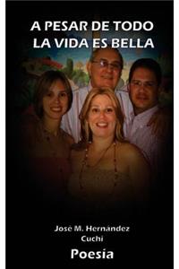 A pesar de todo la vida es bella