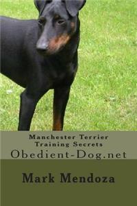 Manchester Terrier Training Secrets