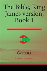 The Bible, King James Version, Book 1