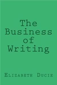 The Business of Writing