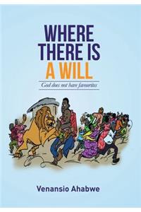Where There Is a Will