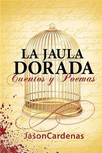 La Jaula Dorada
