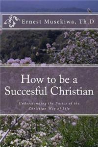How to be a Succesful Christian
