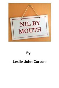 Nil by Mouth