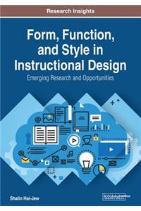 Form, Function, and Style in Instructional Design