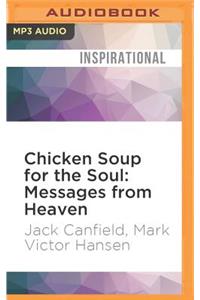 Chicken Soup for the Soul: Messages from Heaven