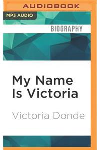 My Name Is Victoria