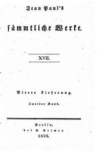 Jean Paul's sämmtliche Werke - XVII