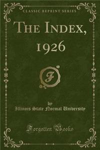 The Index, 1926 (Classic Reprint)