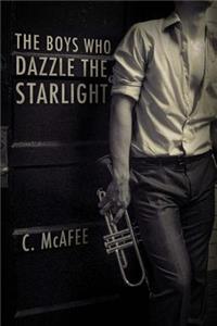 Boys Who Dazzle the Starlight