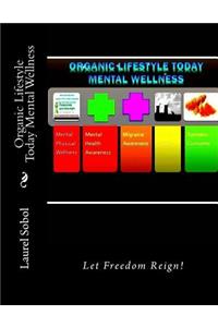 Organic Lifestyle Today Mental Wellness