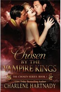 Chosen by the Vampire Kings