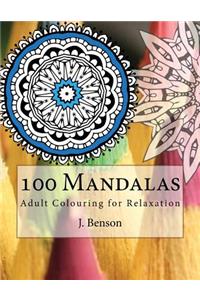 100 Mandalas: Adult Colouring for Relaxation