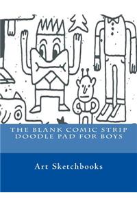 The Blank Comic Strip Doodle Pad for Boys
