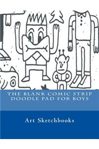 The Blank Comic Strip Doodle Pad for Boys