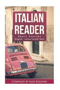 Italian Reader - Short Stories (English-Italian Parallel Text)