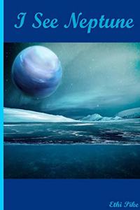 I See Neptune - Notebook / Journal / Extended Lined Pages / Soft Matte Cover