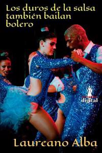 Los Duros de la Salsa Tambi?n Bailan Bolero