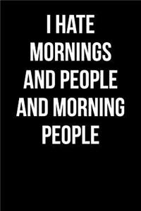 I Hate Mornings and People and Morning People