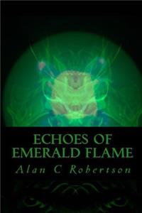 Echoes of Emerald Flame