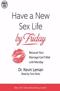 Have a New Sex Life by Friday