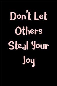 Don't Let Others Steal Your Joy