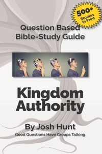 Question-based Bible Study Guide -- Kingdom Authority