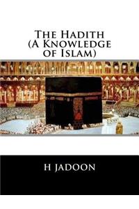 Hadith (A Knowledge of Islam)
