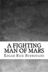 A Fighting Man of Mars