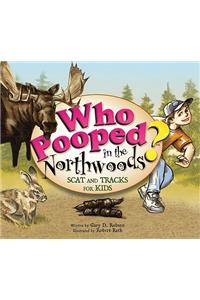 Who Pooped in the Northwoods?