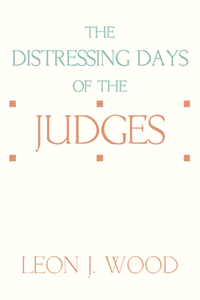 Distressing Days of the Judges