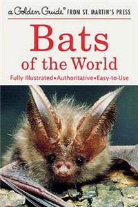 Bats of the World Golden Guide