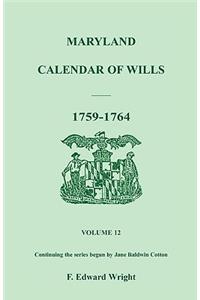 Maryland Calendar of Wills, Volume 12