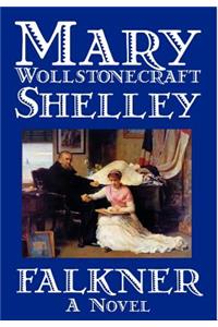 Falkner by Mary Wollstonecraft Shelley, Fiction, Literary