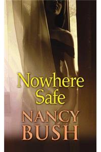 Nowhere Safe