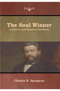 The Soul Winner or How to Lead Sinners to the Savior