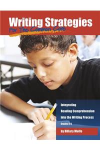 Writing Strategies for the Common Core