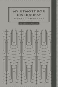 My Utmost for His Highest