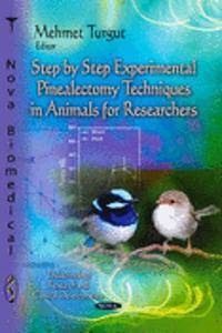 Step-by-Step Experimental Pinealectomy Techniques in Animals for Researchers