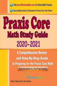 Praxis Core Math Study Guide 2020 - 2021
