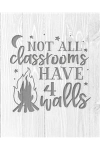 Not All Classrooms Have 4 Walls