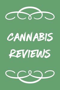 Cannabis Reviews