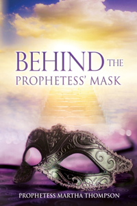 Behind the Prophetess' Mask