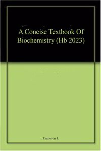 A Concise Textbook Of Biochemistry (Hb 2023)