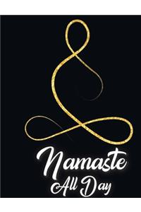 Namaste All Day