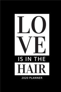 Love is in the hair. Planner 2020