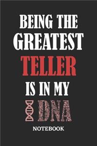 Being the Greatest Teller is in my DNA Notebook