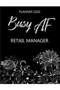 Busy AF Planner 2020 - Retail Manager