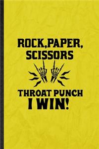 Rock Paper Scissors Throat Punch I Win
