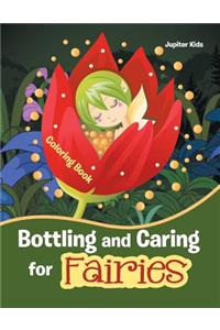 Bottling and Caring for Fairies Coloring Book